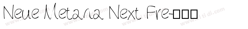 Neue Metana Next Fre字体转换